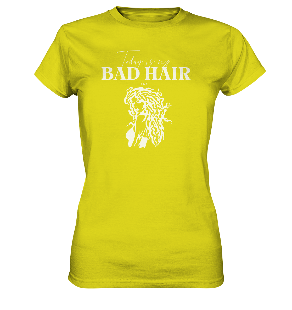 "Today is my bad Hair Day" - Ladies Premium Shirt